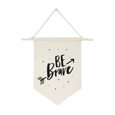 Be Brave Hanging Wall Banner