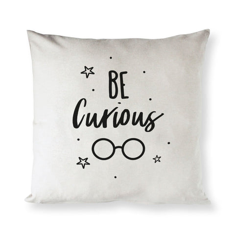 Be Curious Cotton Canvas Pillow Cover